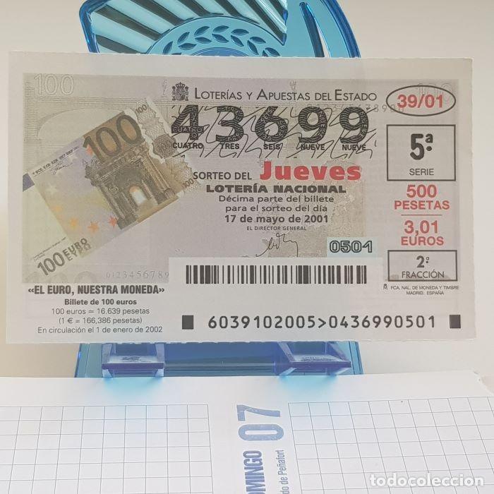 Lotteria Nationale Spagnola: LOTER&Iacute;A NACIONAL, JUEVES, SORTEO 39/01, 17 MAYO 2001, EL EURO, BILLETE DE 100 EUROS, N&ordm; 43699