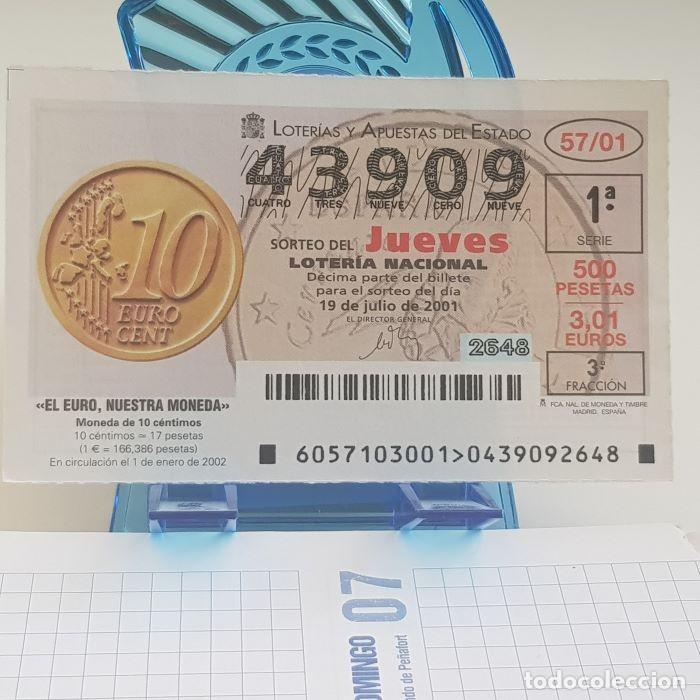Lotteria Nationale Spagnola: LOTER&Iacute;A NACIONAL, JUEVES, SORTEO 57/01, 19 JULIO 2001, EL EURO, MONEDA DE 10 C&Eacute;NTIMOS, N&ordm; 43909
