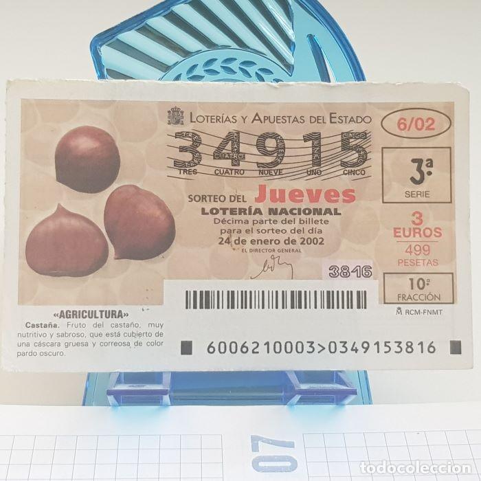 Lotaria Nacional: LOTER&Iacute;A NACIONAL, JUEVES, SORTEO 6/02, 24 ENERO 2002, AGRICULTURA, CASTA&Ntilde;A, N&ordm; 34915
