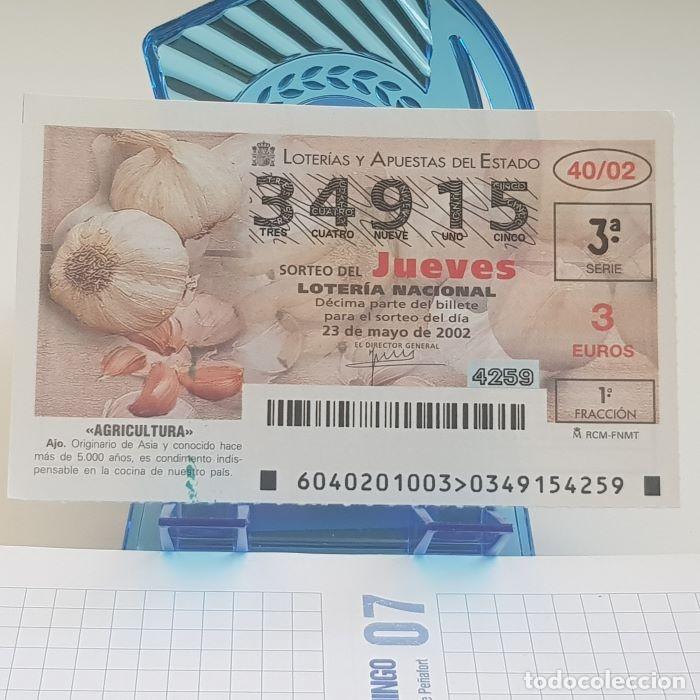 National Spanish Lottery: LOTER&Iacute;A NACIONAL, JUEVES, SORTEO 40/02, 23 MAYO 2002, AGRICULTURA, AJO, N&ordm; 34915