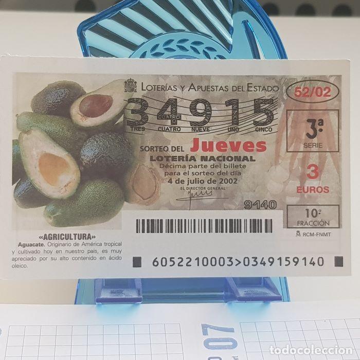 National Spanish Lottery: LOTER&Iacute;A NACIONAL, JUEVES, SORTEO 52/02, 4 JULIO 2002, AGRICULTURA, AGUACATE, N&ordm; 34915