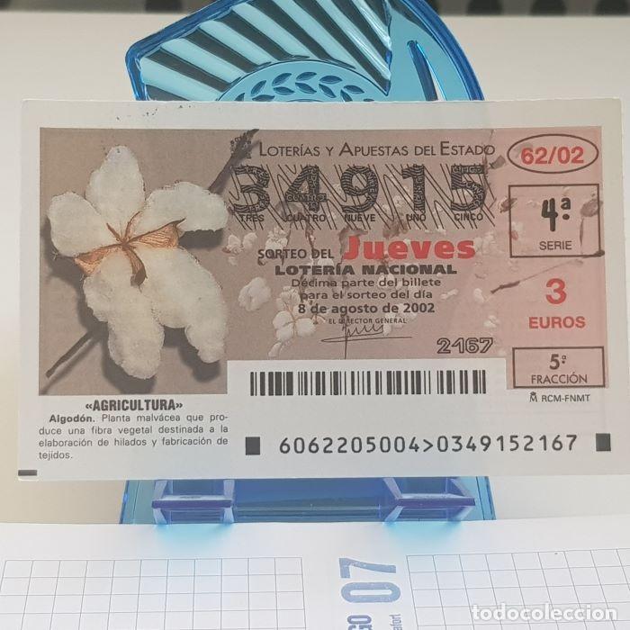 National Spanish Lottery: LOTER&Iacute;A NACIONAL, JUEVES, SORTEO 62/02, 8 AGOSTO 2002, AGRICULTURA, ALGOD&Oacute;N, N&ordm; 34915