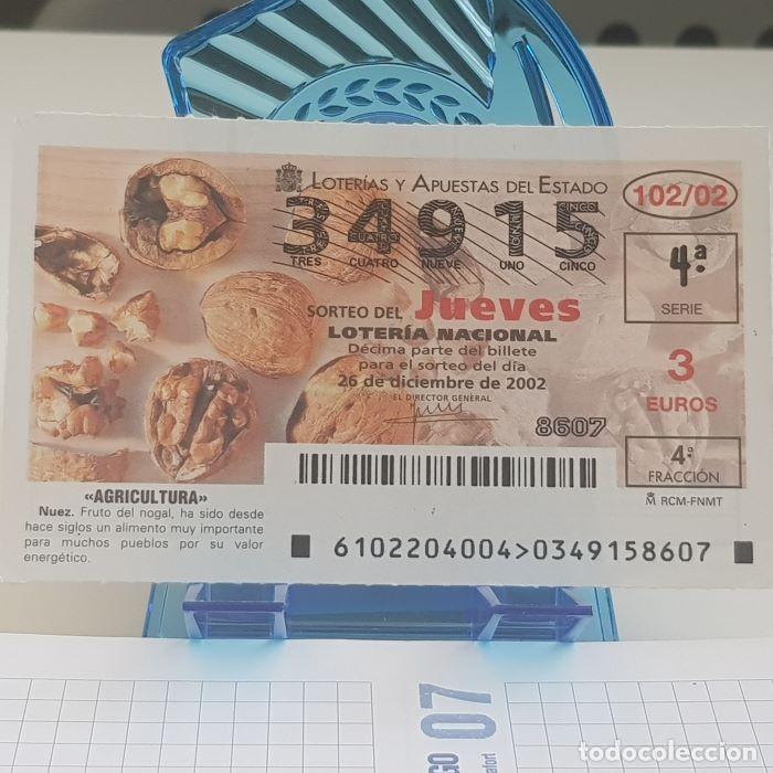 National Spanish Lottery: LOTER&Iacute;A NACIONAL, JUEVES, SORTEO 102/02, 26 DICIEMBRE 2002, AGRICULTURA, NUEZ, N&ordm; 34915