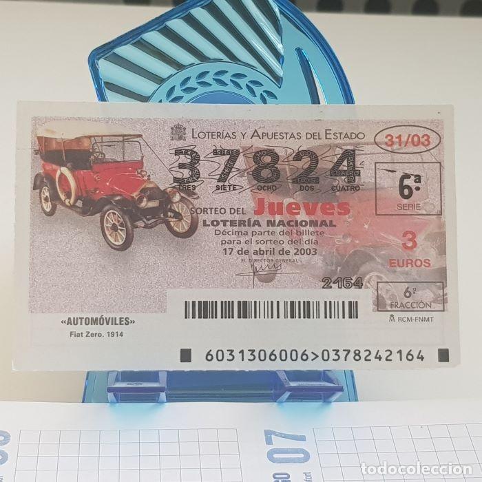 National Spanish Lottery: LOTER&Iacute;A NACIONAL, JUEVES, SORTEO 31/03, 17 ABRIL 2003, AUTOM&Oacute;VILES, FIAT ZERO, N&ordm; 37824