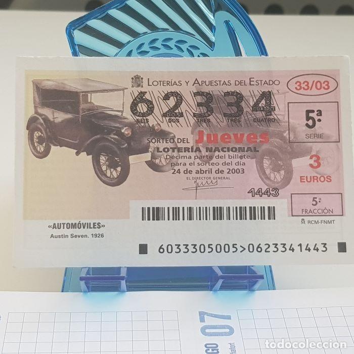 National Spanish Lottery: LOTER&Iacute;A NACIONAL, JUEVES, SORTEO 33/03, 24 ABRIL 2003, AUTOM&Oacute;VILES, AUSTIN SEVEN, N&ordm; 62334