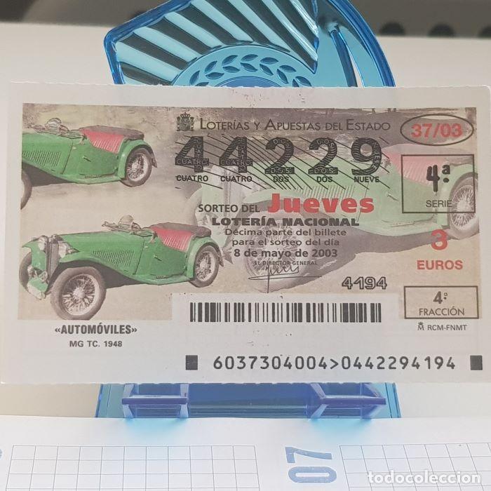 National Spanish Lottery: LOTER&Iacute;A NACIONAL, JUEVES, SORTEO 37/03, 8 MAYO 2003, AUTOM&Oacute;VILES, MG TC, N&ordm; 44229