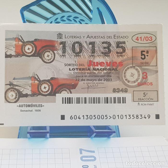 Lotaria Nacional: LOTER&Iacute;A NACIONAL, JUEVES, SORTEO 41/03, 22 MAYO 2003, AUTOM&Oacute;VILES, SENACHAL 1926, N&ordm; 10135
