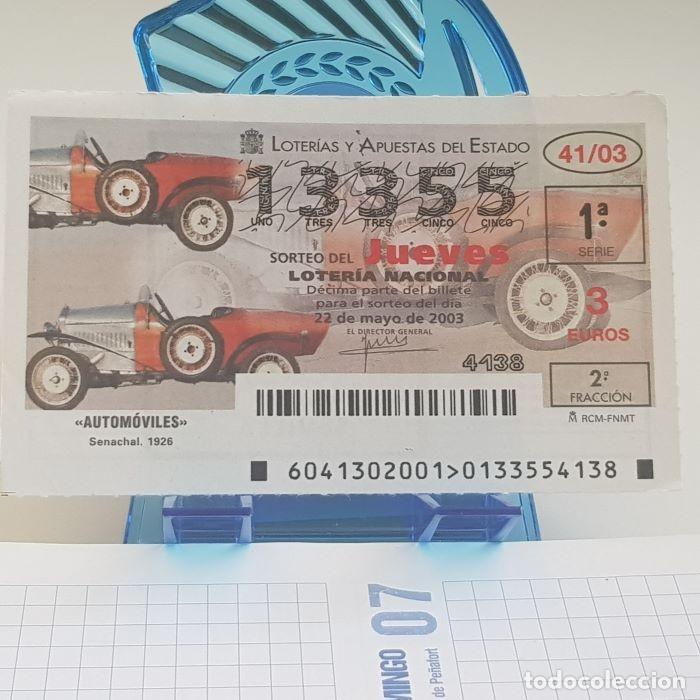 Lotaria Nacional: LOTER&Iacute;A NACIONAL, JUEVES, SORTEO 41/03, 22 MAYO 2003, AUTOM&Oacute;VILES, SENACHAL 1926, N&ordm; 13355