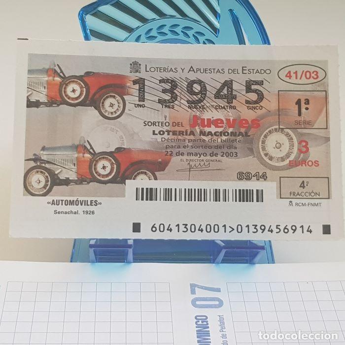 Lotaria Nacional: LOTER&Iacute;A NACIONAL, JUEVES, SORTEO 41/03, 22 MAYO 2003, AUTOM&Oacute;VILES, SENACHAL 1926, N&ordm; 13945
