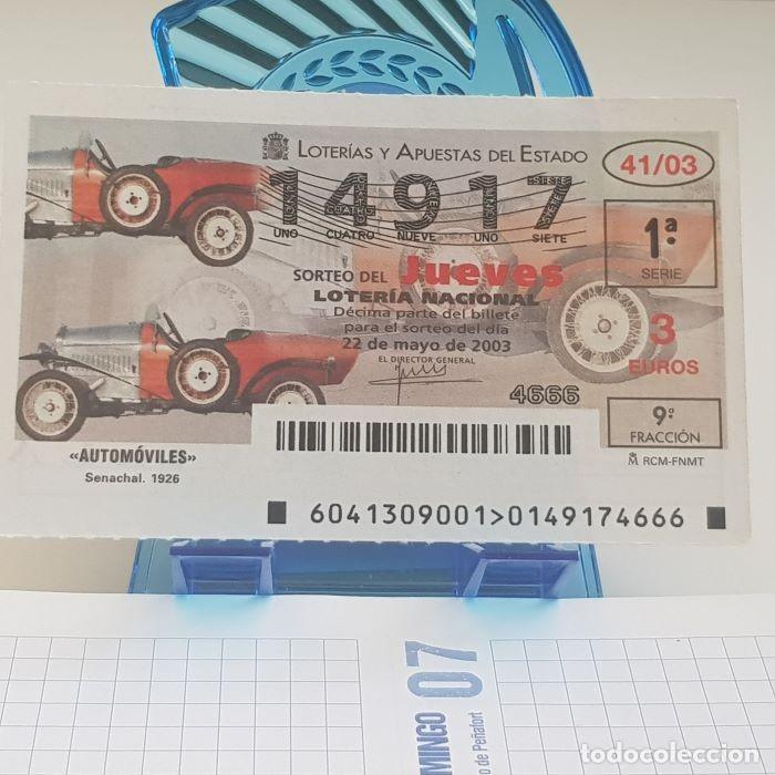 Lotaria Nacional: LOTER&Iacute;A NACIONAL, JUEVES, SORTEO 41/03, 22 MAYO 2003, AUTOM&Oacute;VILES, SENACHAL 1926, N&ordm; 14917