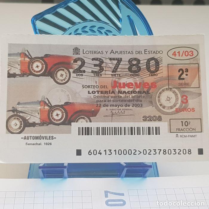 Lotaria Nacional: LOTER&Iacute;A NACIONAL, JUEVES, SORTEO 41/03, 22 MAYO 2003, AUTOM&Oacute;VILES, SENACHAL 1926, N&ordm; 23780