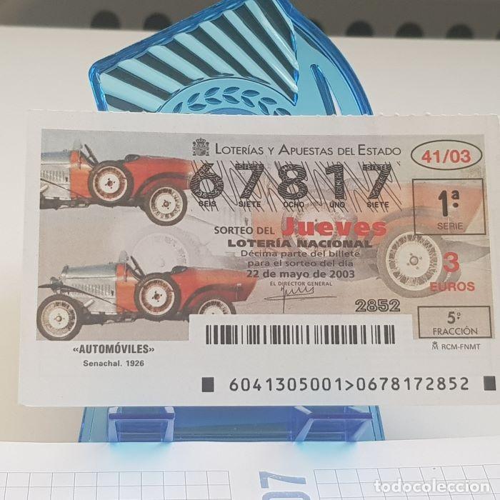 Lotaria Nacional: LOTER&Iacute;A NACIONAL, JUEVES, SORTEO 41/03, 22 MAYO 2003, AUTOM&Oacute;VILES, SENACHAL 1926, N&ordm; 67817