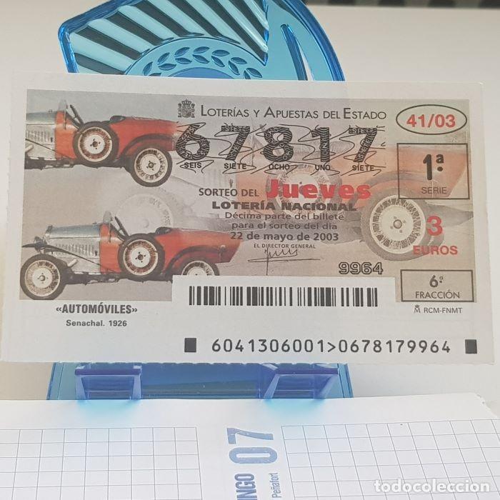 Lotaria Nacional: LOTER&Iacute;A NACIONAL, JUEVES, SORTEO 41/03, 22 MAYO 2003, AUTOM&Oacute;VILES, SENACHAL 1926, N&ordm; 67817