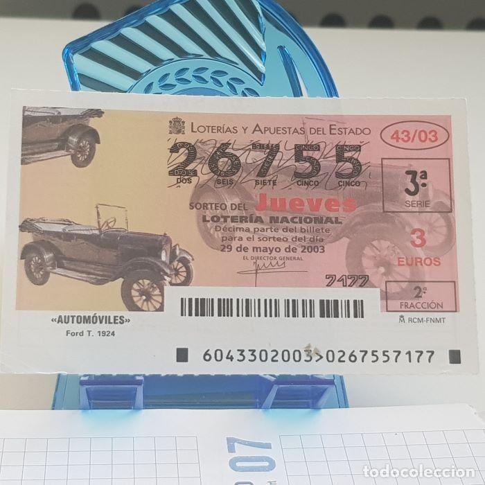 Lotaria Nacional: LOTER&Iacute;A NACIONAL, JUEVES, SORTEO 43/03, 29 MAYO 2003, AUTOM&Oacute;VILES, FORD T. 1924, N&ordm; 26755