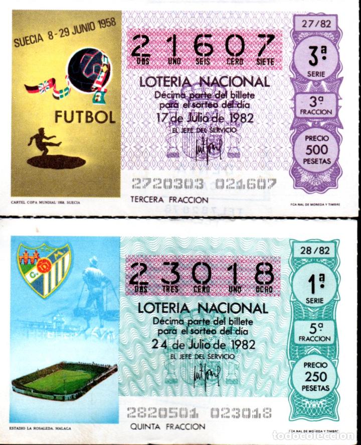 Loter&iacute;a nacional: LOTERIA NACIONAL - A&Ntilde;O 1982 - SORTEOS 27 Y 28 - CARTEL MUNDIAL DE SUECIA Y ESTADIO DE LA ROSALEDA