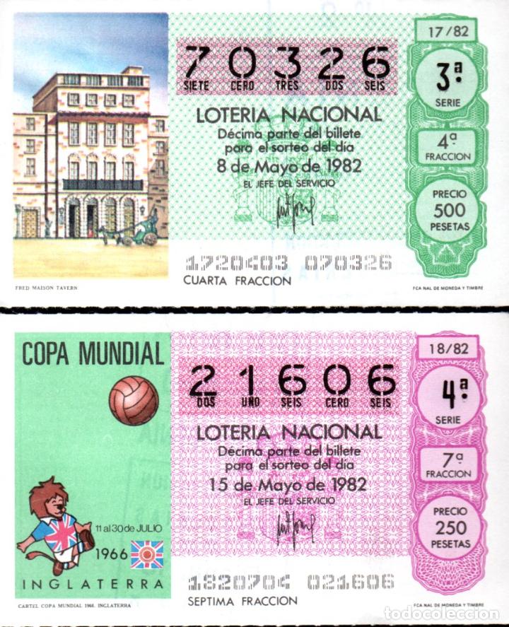 Loter&iacute;a nacional: LOTERIA NACIONAL - A&Ntilde;O 1982 - SORTEOS 17 Y 18 - FRED MAISON TAVERN Y CARTEL MUNDIAL DE INGLATERRA