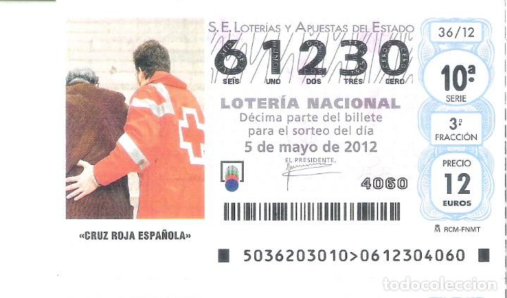 Nationale spanische Lotterie: 1 DECIMO LOTERIA DEL SABADO - 5 MAYO 2012 - 36/12 - CRUZ ROJA ESPA&Ntilde;OLA