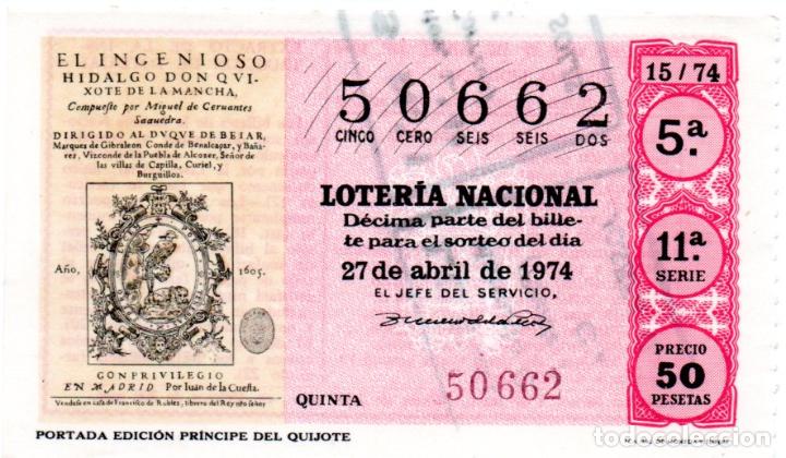 Loter&iacute;a nacional: LOTER&Iacute;A NACIONAL - A&Ntilde;O 1974 - SORTEO 15/74 - PORTADA EDICI&Oacute;N PR&Iacute;NCIPE DEL QUIJOTE -