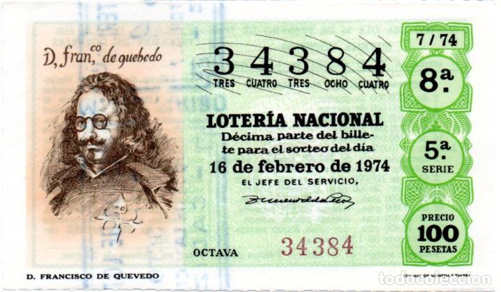 Loter&iacute;a nacional: LOTER&Iacute;A NACIONAL - A&Ntilde;O 1974 - SORTEO 7/74 - D. FRANCISCO DE QUEVEDO -