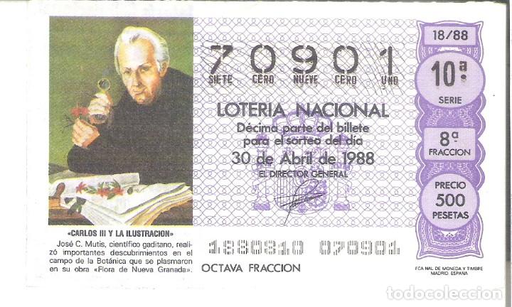Lotteria Nationale Spagnola: 1 DECIMO LOTERIA SABADO - 30 ABRIL 1988 - 18/88 - JOSE C. MUTIS ( CIENT&Iacute;FICO DE CADIZ