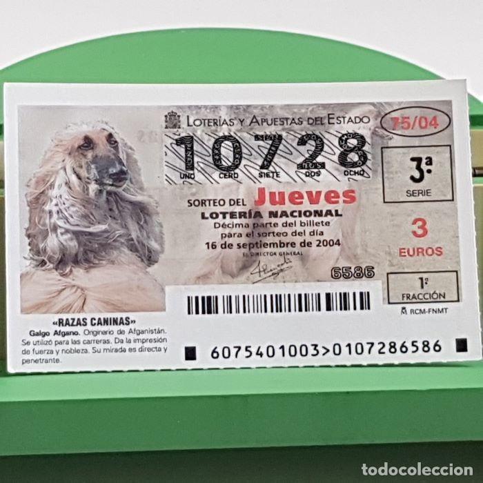 Lotteria Nationale Spagnola: LOTER&Iacute;A NACIONAL, SORTEO JUEVES 75/04, 16 SEPTIEMBRE 2004, RAZAS CANINAS, GALGO AFGANO, N&ordm; 10728