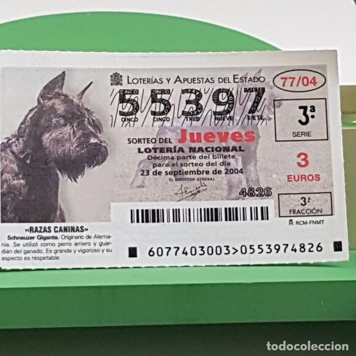 Lotaria Nacional: LOTER&Iacute;A NACIONAL, SORTEO JUEVES 77/04, 23 SEPTIEMBRE 2004, RAZAS CANINAS, SCHNAUZER GIGANTE,N&ordm; 55397