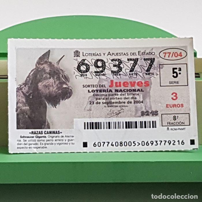 Lotaria Nacional: LOTER&Iacute;A NACIONAL, SORTEO JUEVES 77/04, 23 SEPTIEMBRE 2004, RAZAS CANINAS, SCHNAUZER GIGANTE,N&ordm; 69377