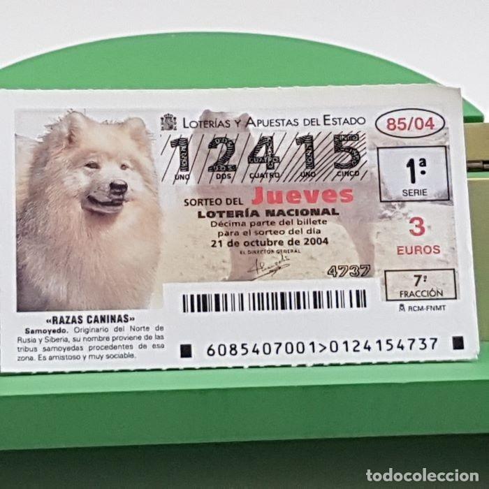 Lotaria Nacional: LOTER&Iacute;A NACIONAL, SORTEO JUEVES 85/04, 21 OCTUBRE 2004, RAZAS CANINAS, SAMOYEDO, N&ordm; 12415
