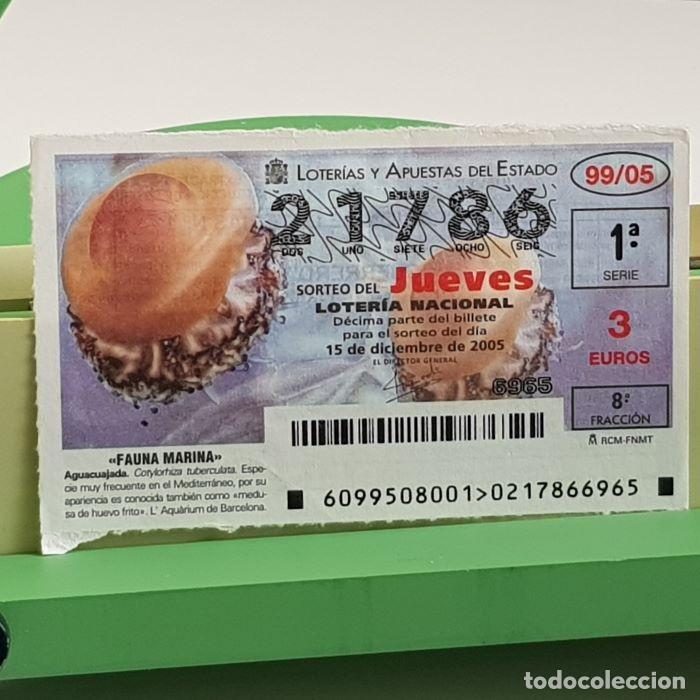 Nationale spanische Lotterie: LOTER&Iacute;A NACIONAL, SORTEO JUEVES 99/05, 15 DICIEMBRE 2005, FAUNA MARINA, AGUACUAJADA, N&ordm; 21786