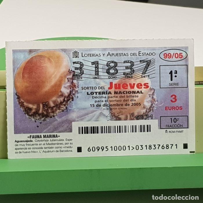 Nationale spanische Lotterie: LOTER&Iacute;A NACIONAL, SORTEO JUEVES 99/05, 15 DICIEMBRE 2005, FAUNA MARINA, AGUACUAJADA, N&ordm; 31837