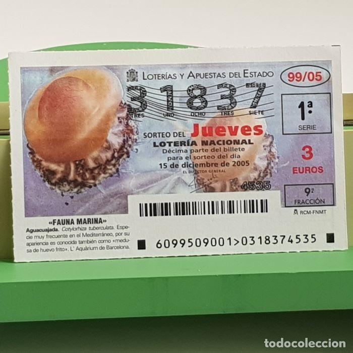 Nationale spanische Lotterie: LOTER&Iacute;A NACIONAL, SORTEO JUEVES 99/05, 15 DICIEMBRE 2005, FAUNA MARINA, AGUACUAJADA, N&ordm; 31837
