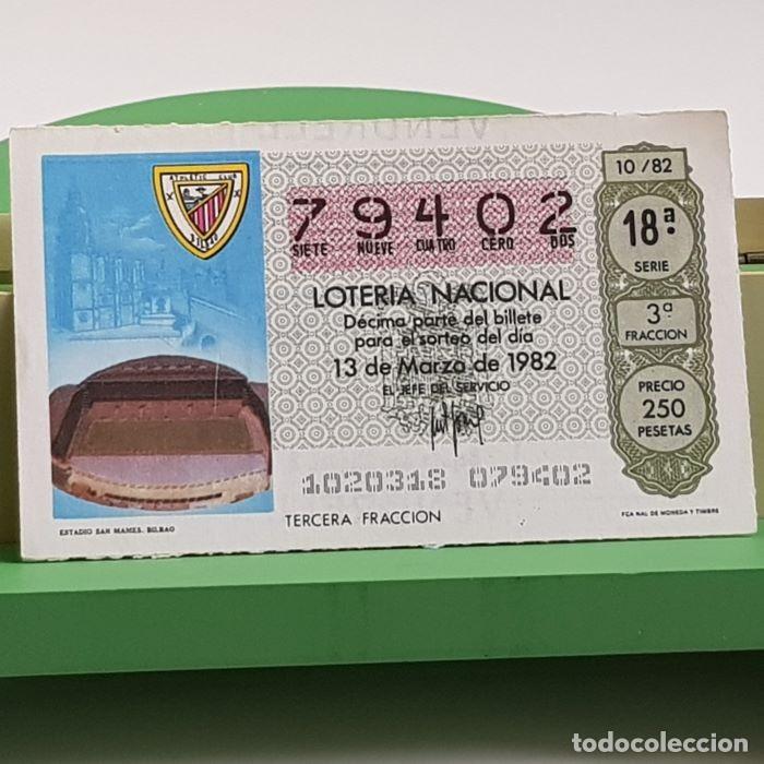 Nationale spanische Lotterie: LOTER&Iacute;A NACIONAL, SORTEO 10/82, 13 MARZO 1982, ESTADIO SAN MAM&Eacute;S BILBAO, N&ordm; 79402