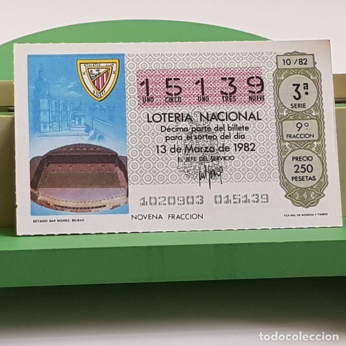 Nationale spanische Lotterie: LOTER&Iacute;A NACIONAL, SORTEO 10/82, 13 MARZO 1982, ESTADIO SAN MAM&Eacute;S BILBAO, N&ordm; 15139