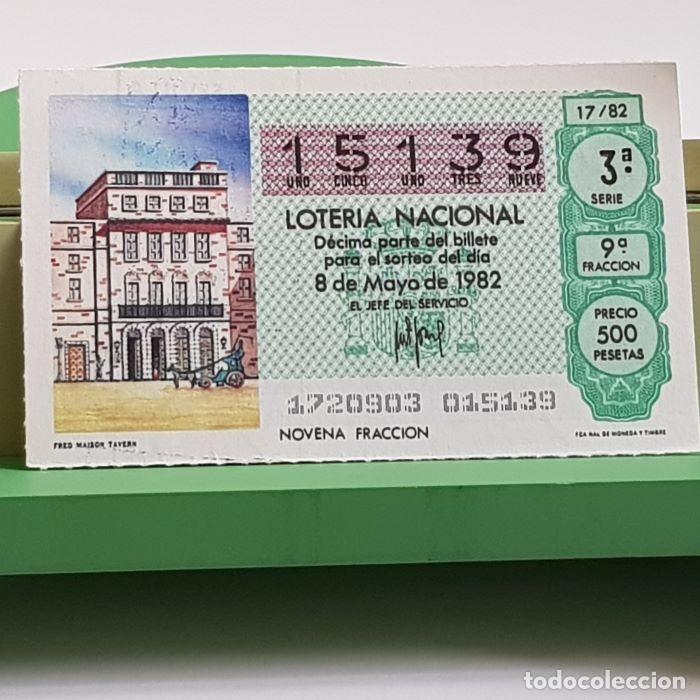 Nationale spanische Lotterie: LOTER&Iacute;A NACIONAL, SORTEO 17/82, 8 MAYO 1982, FRED MAISON TAVERN, N&ordm; 15139