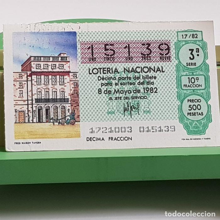 Nationale spanische Lotterie: LOTER&Iacute;A NACIONAL, SORTEO 17/82, 8 MAYO 1982, FRED MAISON TAVERN, N&ordm; 15139