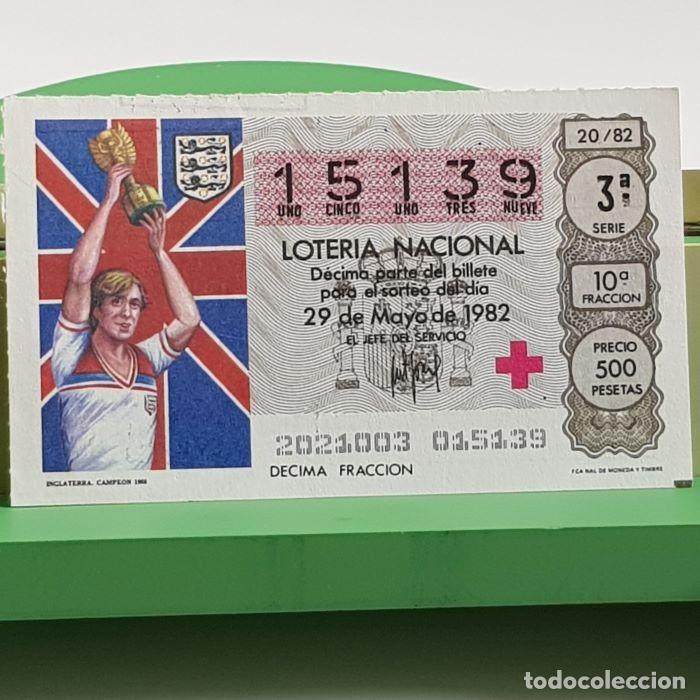 Nationale spanische Lotterie: LOTER&Iacute;A NACIONAL, SORTEO 20/82, 29 MAYO 1982, INGLATERRA CAMPE&Oacute;N 1966, N&ordm; 15139