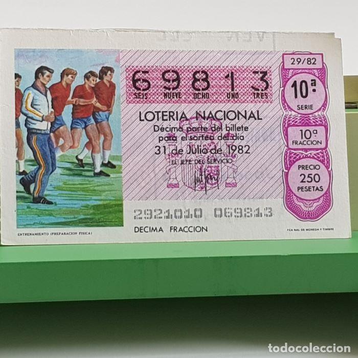 Nationale spanische Lotterie: LOTER&Iacute;A NACIONAL, SORTEO 29/82, 31 JULIO 1982, ENTRENAMIENTO PREPARACI&Oacute;N F&Iacute;SICA, N&ordm; 69813
