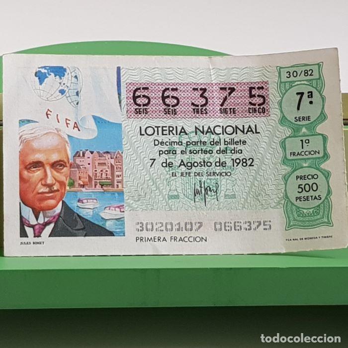 Nationale spanische Lotterie: LOTER&Iacute;A NACIONAL, SORTEO 30/82, 7 AGOSTO 1982, JULES RIMET, N&ordm; 66375, LEER