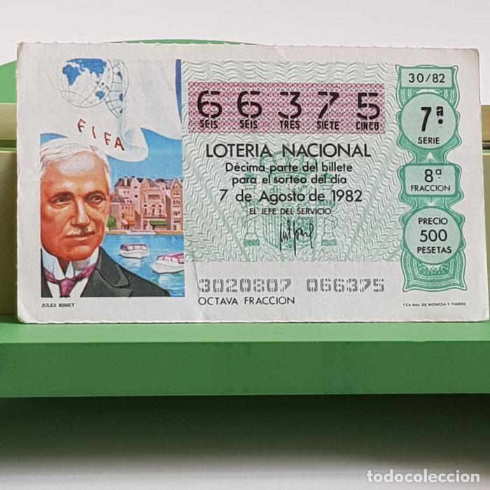 Nationale spanische Lotterie: LOTER&Iacute;A NACIONAL, SORTEO 30/82, 7 AGOSTO 1982, JULES RIMET, N&ordm; 66375, LEER