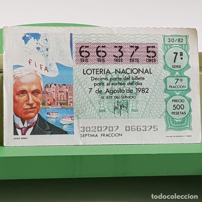 Nationale spanische Lotterie: LOTER&Iacute;A NACIONAL, SORTEO 30/82, 7 AGOSTO 1982, JULES RIMET, N&ordm; 66375