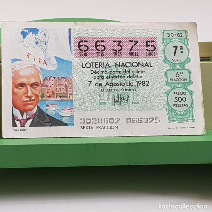 Nationale spanische Lotterie: LOTER&Iacute;A NACIONAL, SORTEO 30/82, 7 AGOSTO 1982, JULES RIMET, N&ordm; 66375, LEER