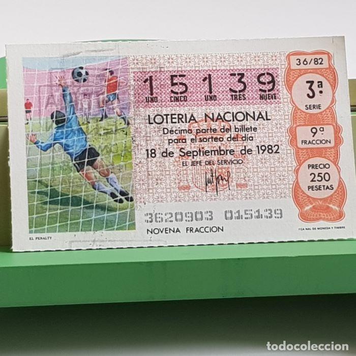 Nationale spanische Lotterie: LOTER&Iacute;A NACIONAL, SORTEO 36/82, 18 SEPTIEMBRE 1982, EL PENALTY, N&ordm; 15139