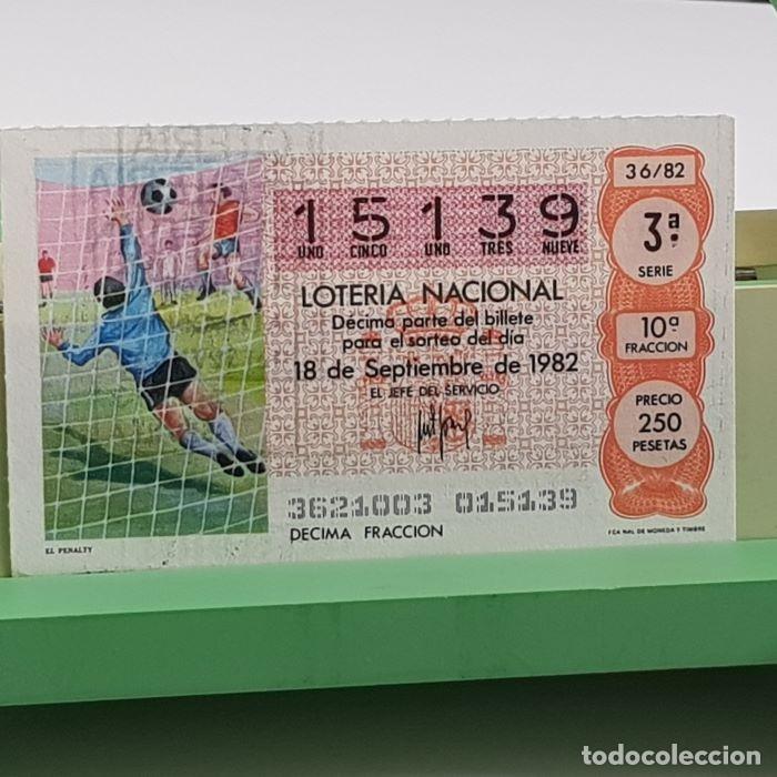 Nationale spanische Lotterie: LOTER&Iacute;A NACIONAL, SORTEO 36/82, 18 SEPTIEMBRE 1982, EL PENALTY, N&ordm; 15139