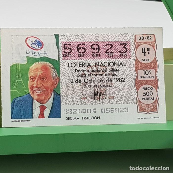 Nationale spanische Lotterie: LOTER&Iacute;A NACIONAL, SORTEO 38/82, 2 OCTUBRE 1982, SANTIAGO BERNABEU, N&ordm; 56923