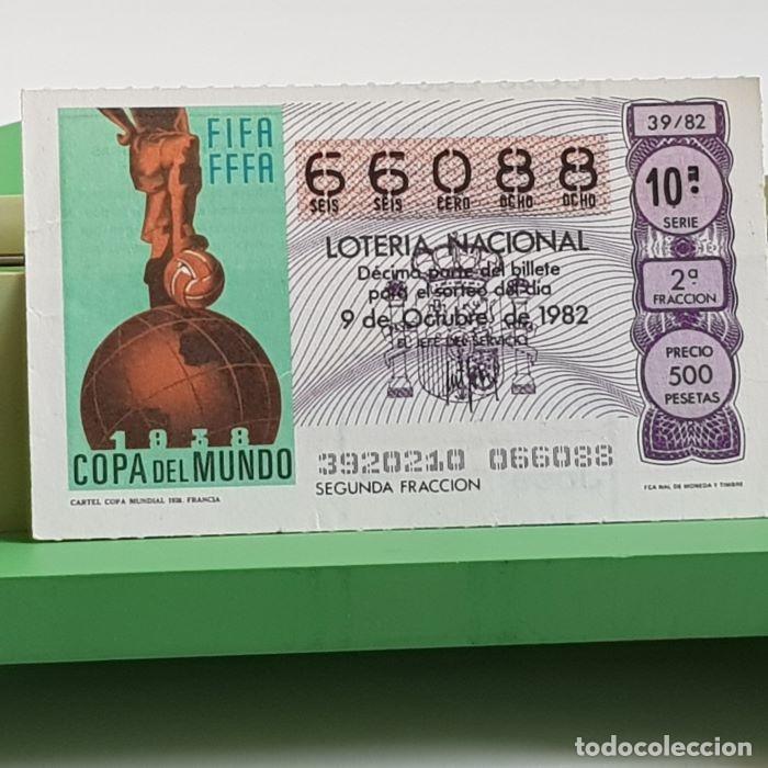 Loter&iacute;a Nacional: LOTER&Iacute;A NACIONAL, SORTEO 39/82, 9 OCTUBRE 1982, CARTEL COPA MUNDIAL FRANCIA 1938, N&ordm; 66088