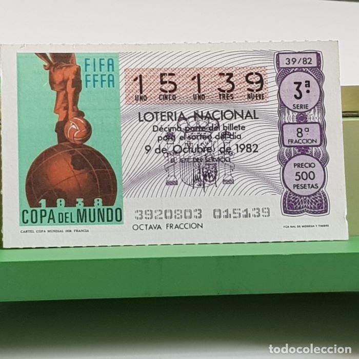 Loter&iacute;a nacional: LOTER&Iacute;A NACIONAL, SORTEO 39/82, 9 OCTUBRE 1982, CARTEL COPA MUNDIAL FRANCIA 1938, N&ordm; 15139