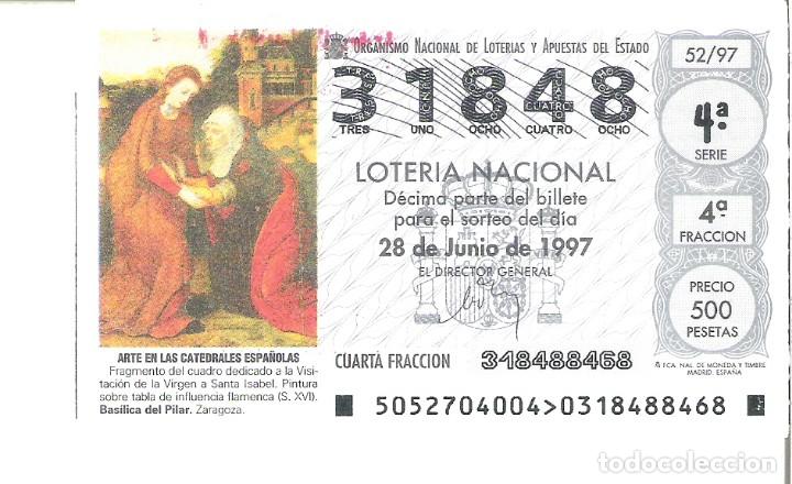 Nationale spanische Lotterie: 1 DECIMO LOTERIA DEL SABADO - 28 JUNIO 1997 - 52/97 - IMAGEN BAS&Iacute;LICA DEL PILAR - ZARAGOZA