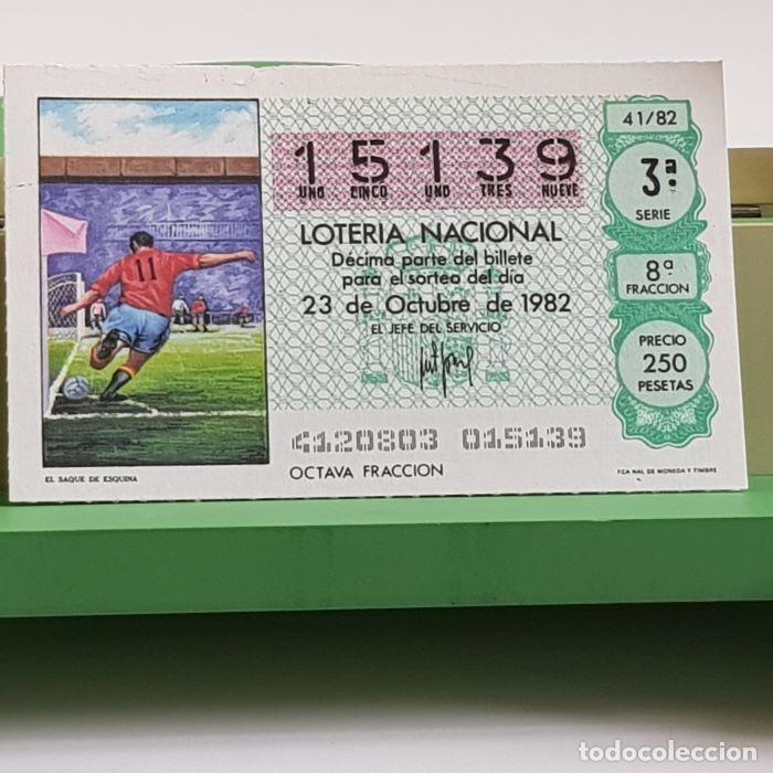Nationale spanische Lotterie: LOTER&Iacute;A NACIONAL, SORTEO 41/82, 23 OCTUBRE 1982, EL SAQUE DE ESQUINA, N&ordm; 15139