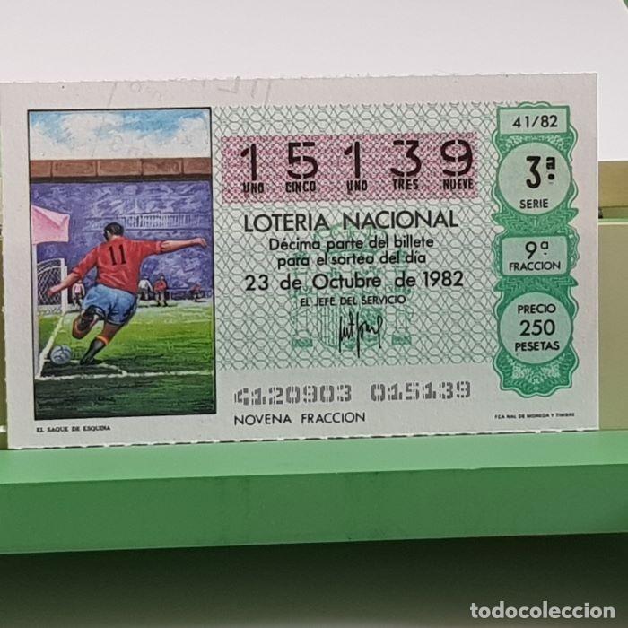 Nationale spanische Lotterie: LOTER&Iacute;A NACIONAL, SORTEO 41/82, 23 OCTUBRE 1982, EL SAQUE DE ESQUINA, N&ordm; 15139
