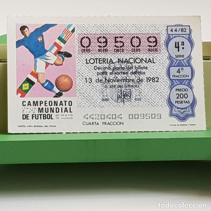 Loter&iacute;a nacional: LOTER&Iacute;A NACIONAL, SORTEO 44/82, 13 NOVIEMBRE 1982, CARTEL COPA MUNDIAL ITALIA 1934, N&ordm; 09509
